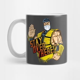 Stay over there! Mug